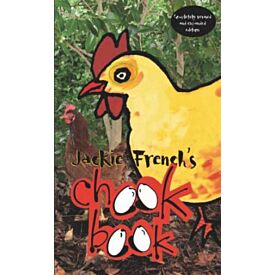 Jackie French's Chook Book 2nd Edition 