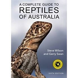 Complete Guide to Reptiles of Australia Sixth Edition 