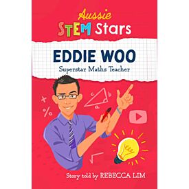 Aussie STEM Star - Eddie Woo The Superstar Math Teacher