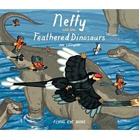 NEFFY AND THE FEATHERED DINOSAURS