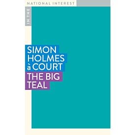 The Big Teal - In The National Interest 